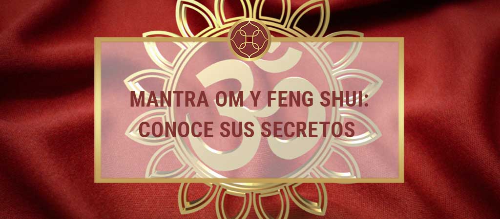 Mantra Om y Feng Shui