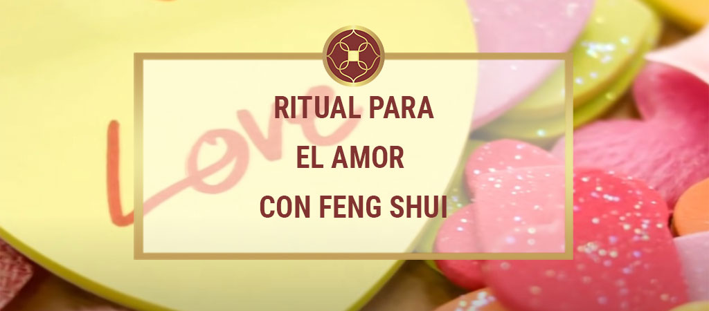 Ritual para el amor con Feng Shui