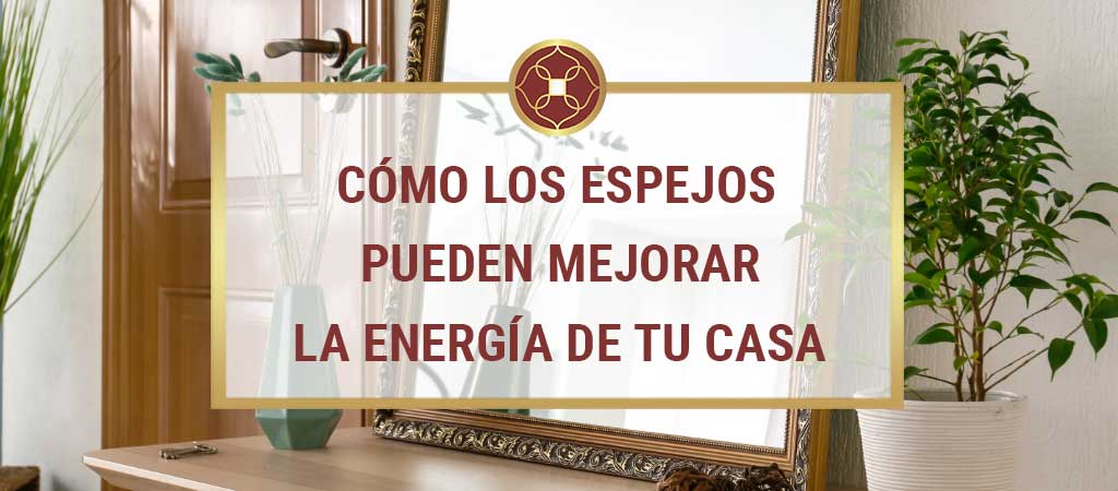 Decoración con espejos según Feng Shui