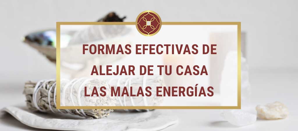 cómo limpiar la casa de malas energías