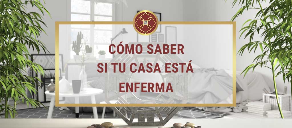 casa enferma feng shui