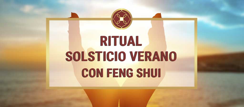 rituales feng shui para el solsticio de verano